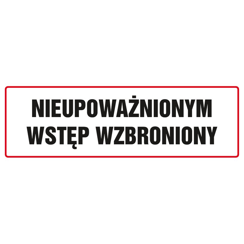 Znak TDC Nieupoważnionym Wstęp Wzbroniony 1  /TDC