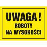Znak TDC Uwaga Roboty na Wysokości  /TDC